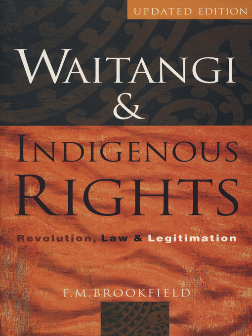 Title details for Waitangi and Indigenous Rights by F.M. Brookfield - Available